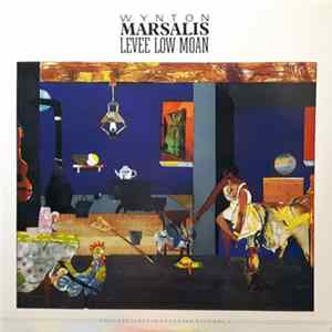 Wynton Marsalis - Levee Low Moan (Soul Gestures In Southern Blue, Vol. 3) FLAC