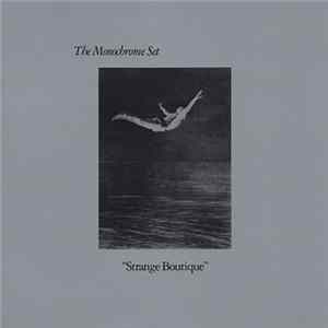 The Monochrome Set - "Strange Boutique" FLAC