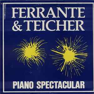 Ferrante & Teicher - Piano Spectacular! FLAC