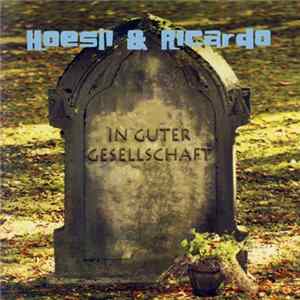 Hösli & Ricardo - In Guter Gesellschaft FLAC