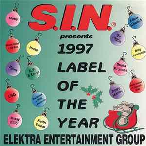 Various - S.I.N. Presents 1997 Label Of The Year - Elektra Entertainment Group FLAC
