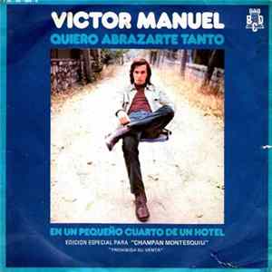 Victor Manuel - Quiero Abrazarte Tanto FLAC