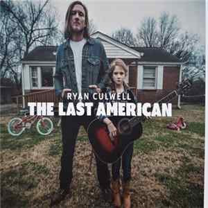 Ryan Culwell - The Last American FLAC