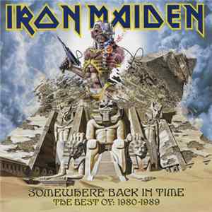 Iron Maiden - Somewhere Back In Time - The Best Of: 1980-1989 FLAC