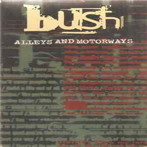 Bush - Alleys And Motorways FLAC