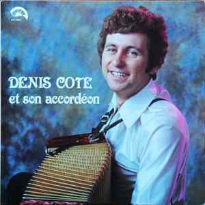 Denis Côté - Denis Côté Et Son Accordéon FLAC