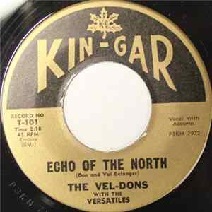 The Vel-Dons With The Versatiles - Echo Of The North / Little Red Wheel Chair FLAC