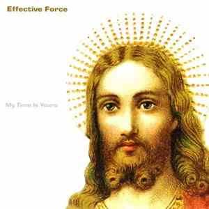 Effective Force - My Time Is Yours FLAC
