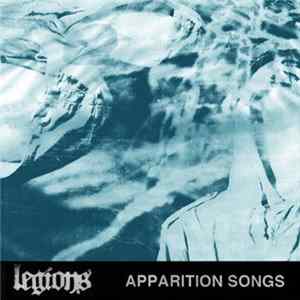 Legions - Apparition Songs FLAC