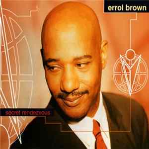 Errol Brown - Secret Rendezvous FLAC