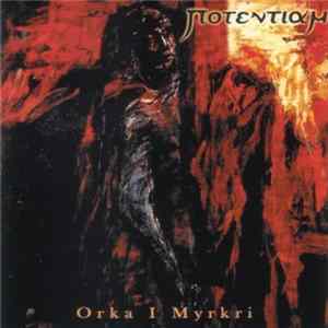 Potentiam - Orka I Myrkri FLAC