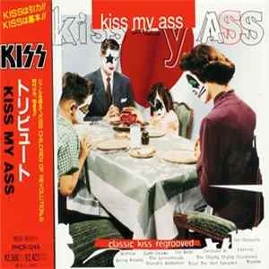 Various - Kiss My Ass (Classic Kiss Regrooved) FLAC
