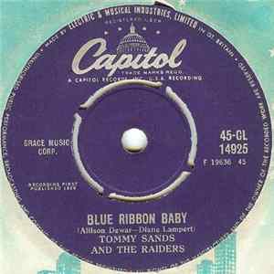 Tommy Sands & The Raiders - Blue Ribbon Baby / I Love You Because FLAC