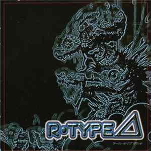 Haruhiko Kuroiwa, Eisaku Nambu, Hirosi Ebihara, Keiji Ueki - R-Type Δ FLAC