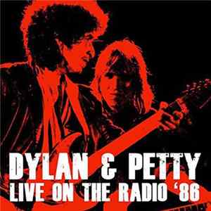 Dylan & Petty - Live On The Radio '86 FLAC