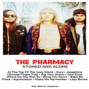 The Pharmacy - Stoned And Alone FLAC