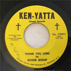 Roger Jessup - Thank You Lord / Nobody's Fault But Mine FLAC