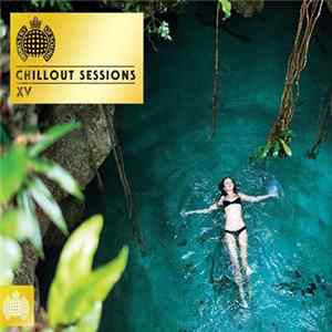 Various - Chillout Sessions XV FLAC