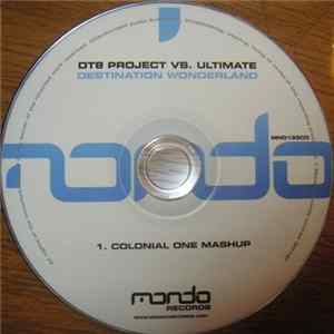 DT8 Project Vs. Ultimate - Destination Wonderland (Colonial One Mashup) FLAC