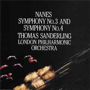 Richard Nanes - Symphony No. 3 And Symphony No. 4 FLAC