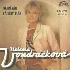 Helena Vondráčková - Nahrávám / Báječný Flám FLAC