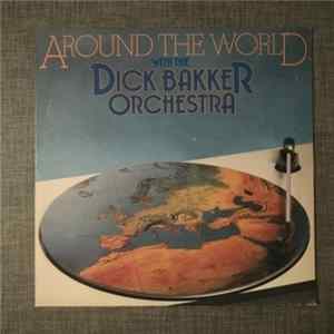 Dick Bakker Orchestra - Around The World FLAC