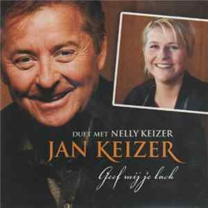 Jan Keizer Duet Met Nelly Keizer - Geef Mij Je Lach FLAC
