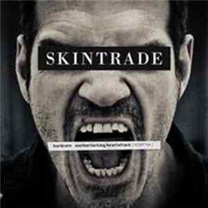Skintrade - Hardcore MF Heartattack FLAC
