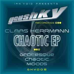 Claas Herrmann - Chaotic EP FLAC
