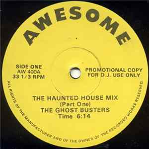 The Ghost Busters - The Haunted House Mix FLAC