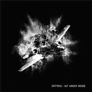 Diffreq - My Anger Inside FLAC