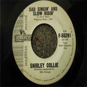 Shirley Collie - Sad Singin' And Slow Ridin' / I'd Rather Hear Lies FLAC