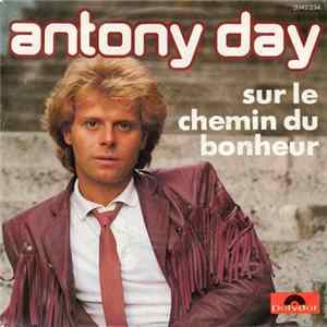 Antony Day - Sur Le Chemin Du Bonheur FLAC