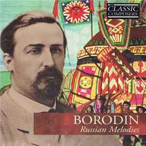 Borodin - Russian Melodies FLAC