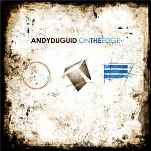 Andy Duguid - On The Edge FLAC