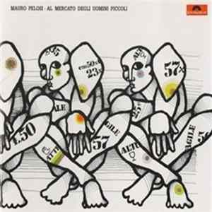 Mauro Pelosi - Al Mercato Degli Uomini Piccoli FLAC