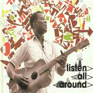 Various - Listen All Around: The Golden Age Of Central And East African Music FLAC