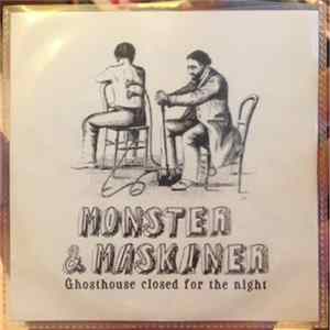 Monster & Maskiner - Ghosthouse closed for the night FLAC