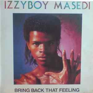 Izzyboy Masedi - Bring Back That Feeling FLAC