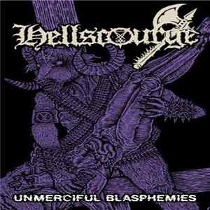 Hellscourge - Unmerciful Blasphemies FLAC