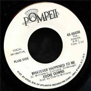 Eddie Downs - Whatever Happened To Me / Whatever's Fair FLAC