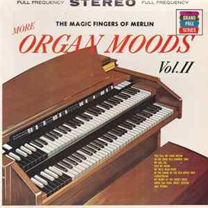 The Magic Fingers Of Merlin - More Organ Moods Vol. Ⅱ FLAC