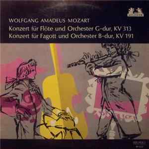 Wolfgang Amadeus Mozart - Konzert Für Flöte Und Orchester G-dur, KV 313 / Konzert Für Fagott Und Orchester B-dur, KV 191 FLAC