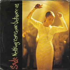 Sade - Nothing Can Come Between Us FLAC