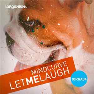 Mindcurve - Let Me Laugh FLAC