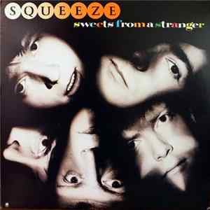 Squeeze - Sweets From A Stranger FLAC
