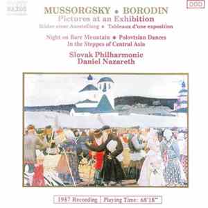 Mussorgsky / Borodin • Slovak Philharmonic - Daniel Nazareth - Pictures At An Exhibition • Night On Bare Mountain • Polovtsian Dances • In The Steppes Of Central Asia FLAC