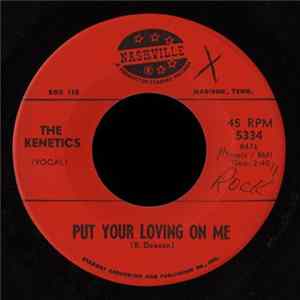 The Kenetics - Put Your Loving On Me FLAC