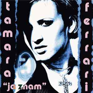 Tamara Ferrari - Ja Znam FLAC