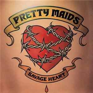 Pretty Maids - Savage Heart FLAC